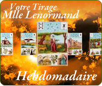 Tirage hebdomadaire de Mlle Lenormand