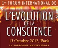 Rencontres et débats autour de « l’Évolution de la Conscience » Le 13 octobre 2012, à Paris